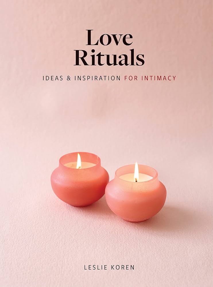 LOVE RITUALS