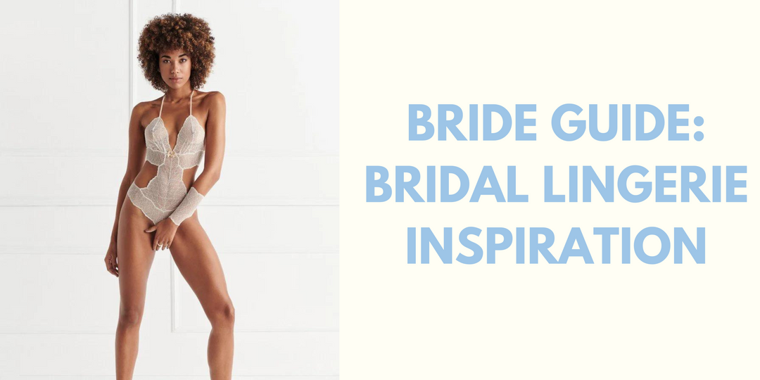 Bride Guide: Bridal Lingerie Inspiration