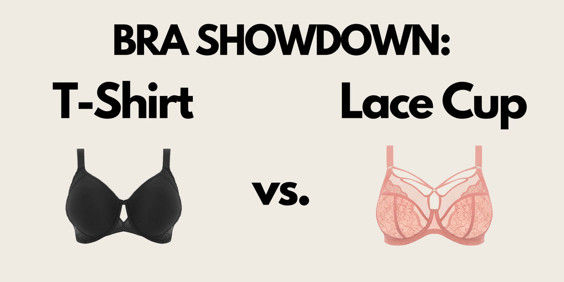 Bra Showdown: T-Shirt Bra vs. Lace Cups